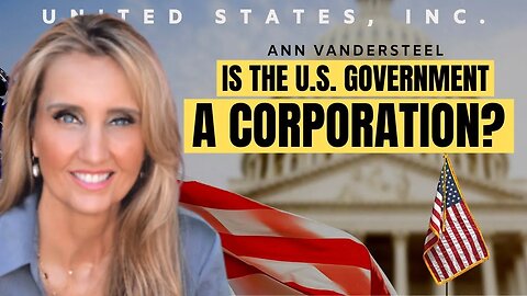 Becoming a State National + The US Government Corporation by Ann Vandersteel