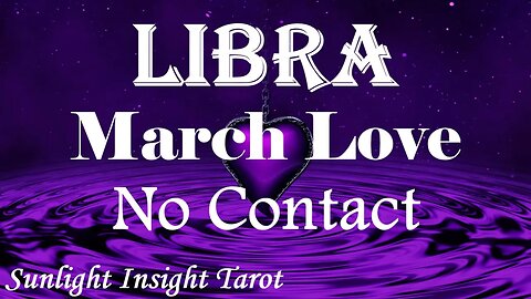 Libra *You Dropped A Bomb on Them They Got The Message It Weighs Heavy on Them* March No Contact