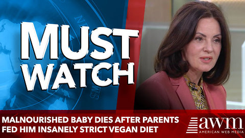 Malnourished baby dies after parents fed him insanely strict vegan diet