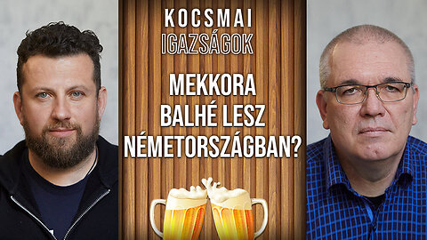 Mekkora balhé lesz Németországban? | Kocsmai igazságok