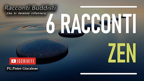 6 Meravigliosi Racconti ZEN