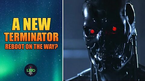 Is there a new Terminator reboot on the way?