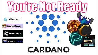 Cardano You're Not Ready