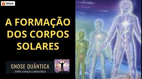 A FORMAÇÃO DOS CORPOS SOLARES