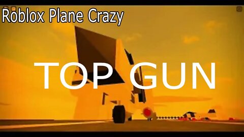 Roblox Plane Crazy Top Gun