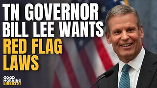 TN Gov Bill Lee Wants Red Flag Laws (CLIP)