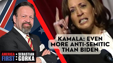 Kamala: Even more anti-Semitic than Biden. Tom Rose with Sebastian Gorka on AMERICA First