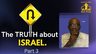 The TRUTH About Israel Part 3 A People not a Land.