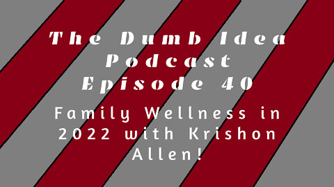 Family Wellness with Krishon Allen!