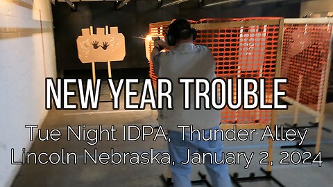 IDPA - New Year Trouble - 1/2/24