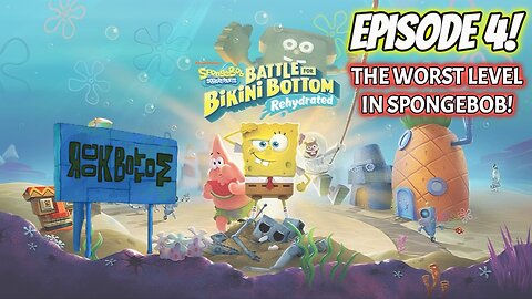 Rock Bottom - The Worst Level in SpongeBob Bikini Bottom Rehydrated!