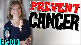 3 Strategies to Prevent Cancer as we Age ft. Dr Carol Lourie | Strong By Design Ep 309