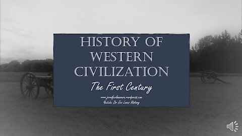 History of Western Civilization - 1st Century