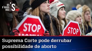 Em vitória da vida, aborto deve sofrer revés nos Estados Unidos