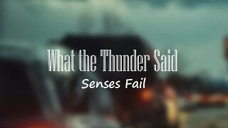 Senses Fail - Senses Fail What The Thunder Said (Lyrics) 🎵