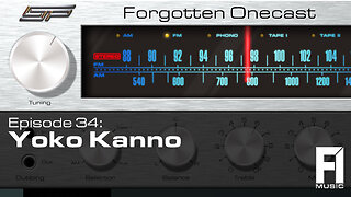 Forgotten OneCast #34 – Yoko Kanno