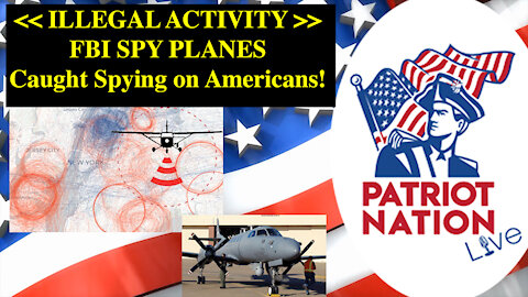 May 14th - FBI Spying planes - shocking new info and an AZ Audit Update