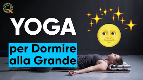 🌕 Yoga per dormire bene la sera e svegliarsi felici