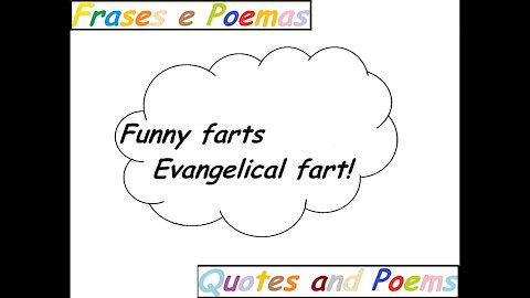 Funny farts: Evangelical fart! [Quotes and Poems]
