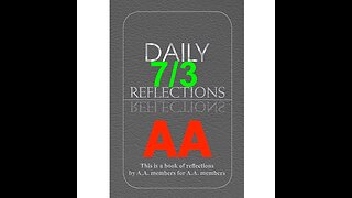 Daily Reflections – July 3 – A.A. Meeting - - Alcoholics Anonymous - Read Along