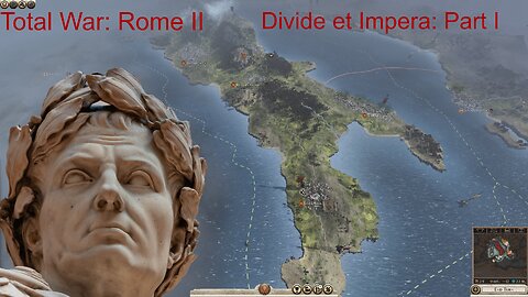 Total War: Rome II | Divide et Impera | Rome Campaign Part 1