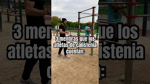 3 mentiras que cuentan los influencers en CALISTENIA. #calisthenics #shorts