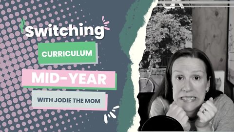 Switching Curriculum Mid-Year? | Why You Should Ditch Your Curriculum | Homeschool Mom of 6