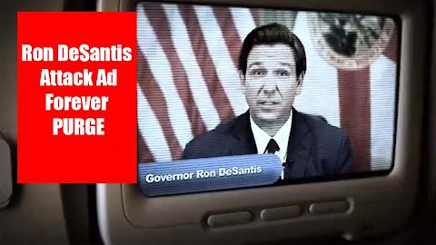 BREAKING DeSantis Attack Ad Suggest Unvaccinated People Are Engaged In A FOREVER PURGE
