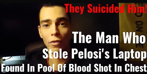 The Man Who Stole Pelosi's Laptop Found Beaten In A Pool Of Blood Shot In The Chest, Ruled Suicide!