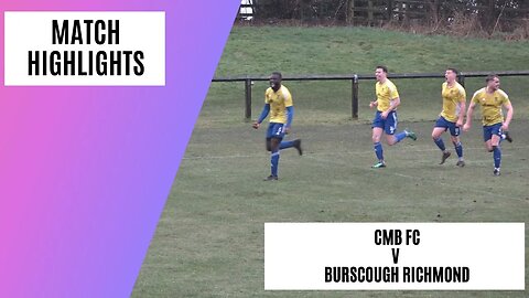 Huge Game In West Lancs League Title Race | CMB FC v Burscough Richmond | Match Highlights