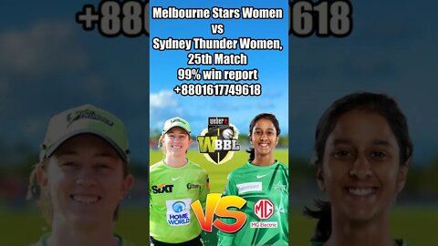 Melbourne Stars Women vs Sydney Thunder Women, 25th match prediction, 100% match win report