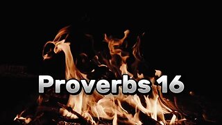 Proverbs 16