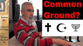 Is There Common Ground for Muslim, Christian & Jew?