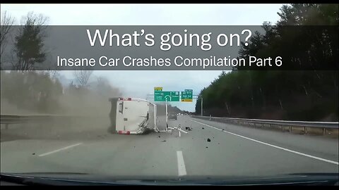 What’s going on? Insane Car Crashes Compilation Part 6