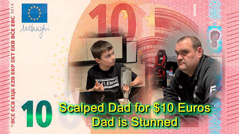 Young Son makes an easy 10 Euros from Dad and leaves father stunned and walks with Dads 10 euros