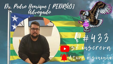 DR. PEDRO HENRIQUE (PEDRÃO) [ ADVOGADO ] - PODVIM #433