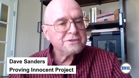 Living Exponentially: Dave Sanders, Proving Innocence Project