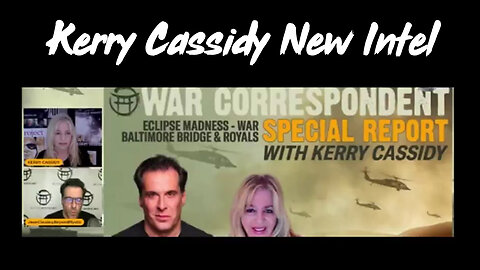 War Correspondent Special Report With Kerry Cassidy