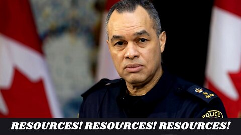 Ottawa Police Chief LOVES the Word "RESOURCES"