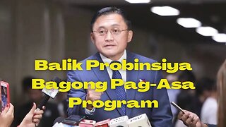 Senator Bong Go's BP2 or Balik Probinsiya Bagong Pag-Asa Program