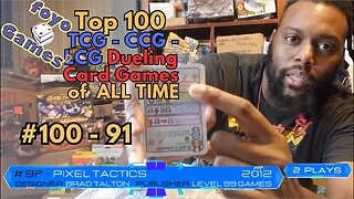 Top 100 TCGs LCGs CCGs Dueling Trading Card Games Of All Time # 100 - 91