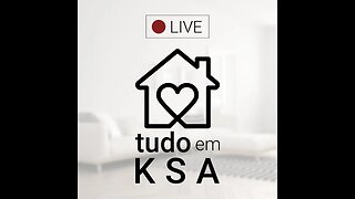 Live "Tudo em Ksa"- 05/06/2023