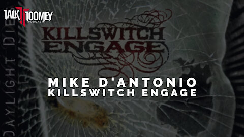 TT | Killswitch Engage Bassist Mike D'Antonio