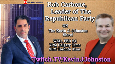 Rob Carbone, Leader of The REPUBLICAN PARTY OF CANADA and CHRIS SKY on the Kevin J. Johnston Show!