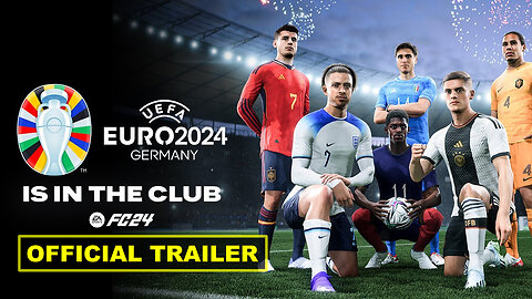 EA Sports FC 24 - Official UEFA Euro 2024 Announcement Trailer