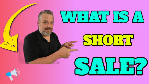 What Is A Short Sale?