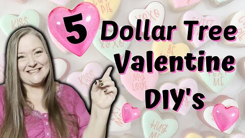 5 New Dollar Tree Valentine DIYs ~ Quick & Easy Valentine's Day Crafts ~ Budget Friendly Crafts