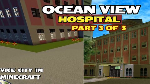 Completing the Ocean View Hospital from Vice City in Minecraft - Final Build Steps | Episode 12