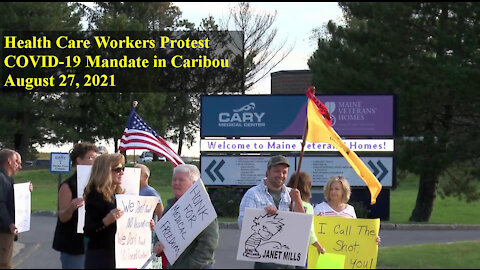 Caribou Health Care Workers Oppose Gov. Mills' Mandate