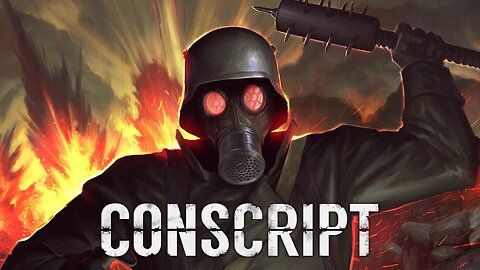 Conscript (Gameplay Trailer)